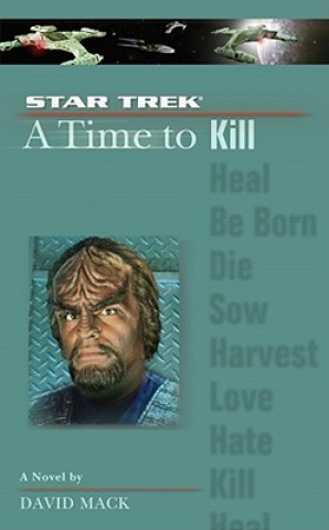 Kniha A Star Trek: The Next Generation: Time #7: A Time to Kill David Mack