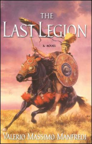 Książka The Last Legion Valerio Massimo Manfredi