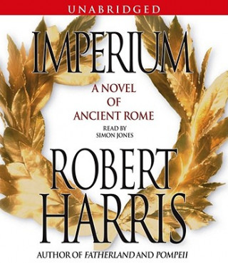 Audio Imperium: A Novel of Ancient Rome Robert Harris