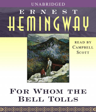 Аудио For Whom the Bell Tolls Ernest Hemingway