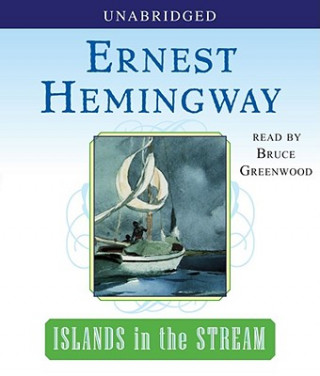 Аудио Islands in the Stream Ernest Hemingway