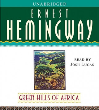 Аудио Green Hills of Africa Ernest Hemingway