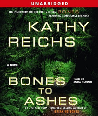 Audio Bones to Ashes Kathy Reichs