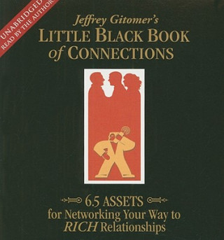 Hanganyagok Little Black Book of Connections: 6.5 Assets for Networking Your Way to Rich Relationships Jeffrey Gitomer