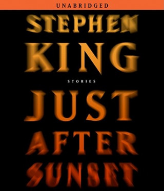 Hanganyagok Just After Sunset: Stories Stephen King