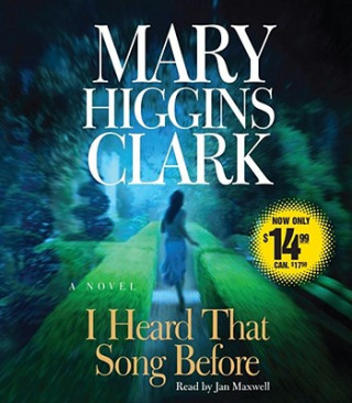 Audio I Heard That Song Before Mary Higgins Clark