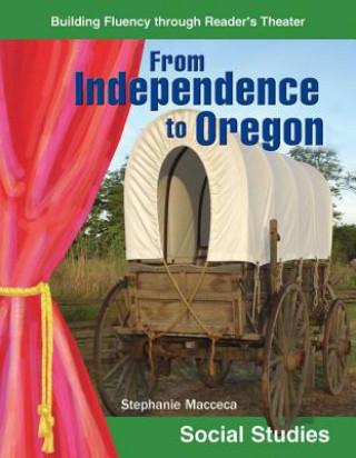 Книга From Independence to Oregon Stephanie Macceca