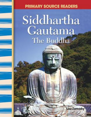 Książka Siddhartha Gautama: The Buddha Lisa Zamosky