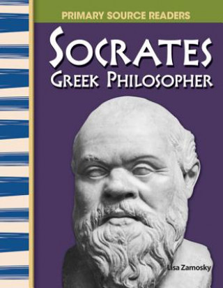 Kniha Socrates: Greek Philosopher Lisa Zamosky