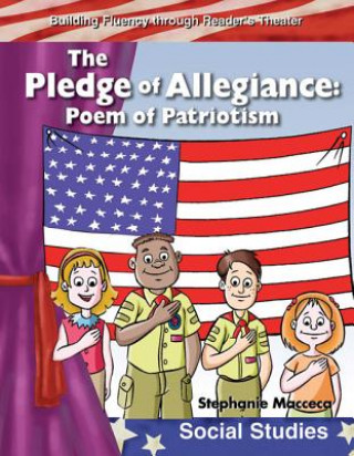 Книга The Pledge of Allegiance: Poem of Patriotism Stephanie Macceca