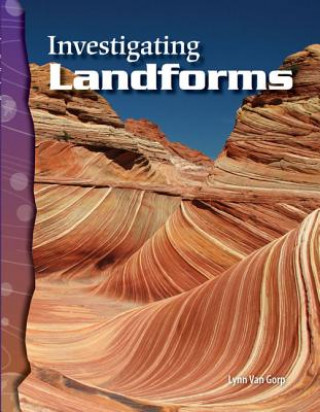Könyv Investigating Landforms Lynn Van Gorp