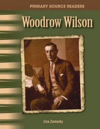 Kniha Woodrow Wilson Lisa Zamosky