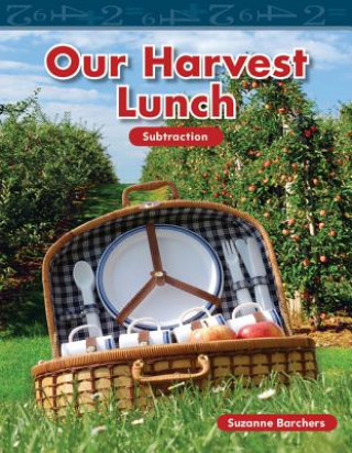 Libro Our Harvest Lunch: Subtraction Suzanne Barchers