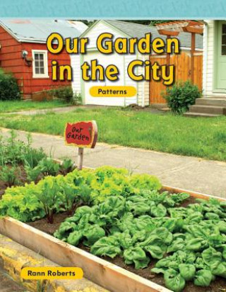 Carte Our Garden in the City: Patterns Rann Roberts
