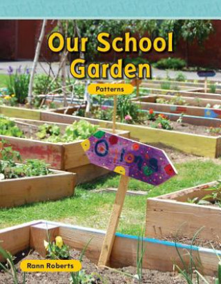 Книга Our School Garden: Patterns Rann Roberts