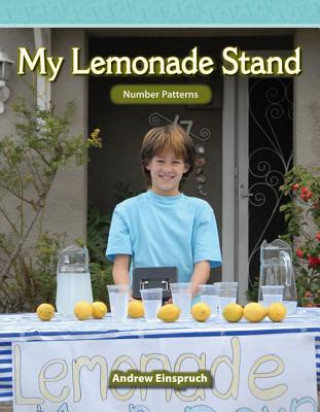 Kniha My Lemonade Stand: Number Patterns Andrew Einspruch