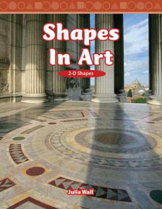 Buch Shapes in Art: 2-D Shapes Julia Wall