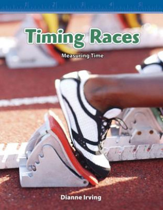 Книга Timing Races: Measuring Time Dianne Irving