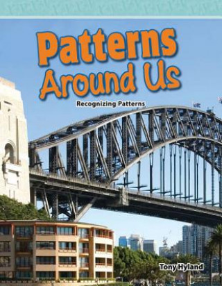 Könyv Patterns Around Us: Recognizing Patterns Tony Hyland