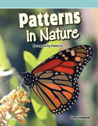 Könyv Patterns in Nature: Recognizing Patterns Tony Hyland