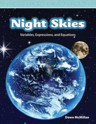 Kniha Night Skies: Variables, Expressions, and Equations Dawn McMillan