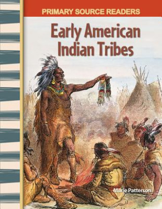 Livre Early American Indian Tribes Marie Patterson