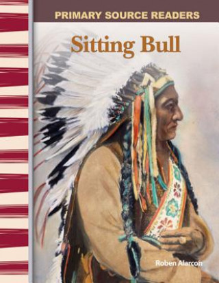 Book Sitting Bull Roben Alarcon