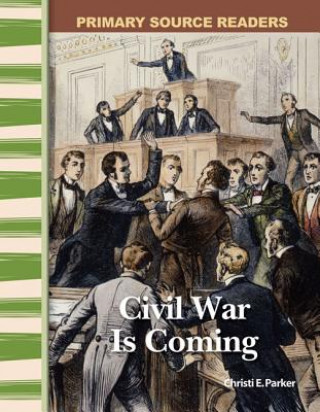 Könyv Civil War Is Coming Christi E. Parker