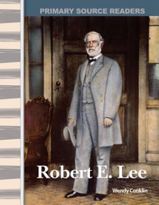 Knjiga Robert E. Lee Wendy Conklin