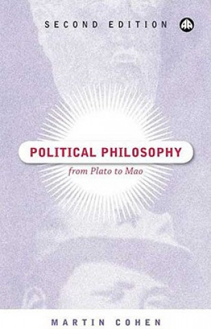 Kniha Political Philosophy: From Plato to Mao Martin Cohen