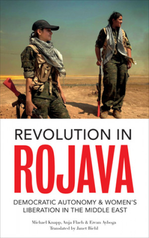 Carte Revolution in Rojava Michael Knapp