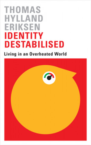 Carte Identity Destabilised Thomas Hylland Eriksen