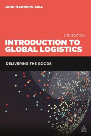 Knjiga Introduction to Global Logistics John Manners-Bell