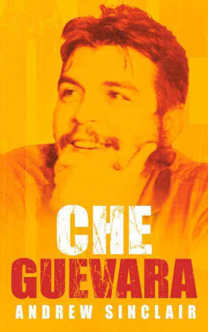 Kniha Che Guevara Andrew Sinclair