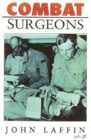 Könyv Combat Surgeons John Laffin