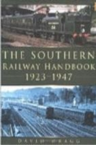 Carte Southern Railway Handbook 1923-1947 David Wragg