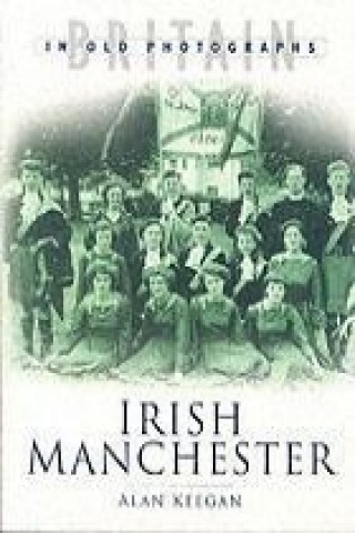 Книга Irish Manchester Revisited Alan Keegan