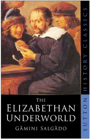 Kniha Elizabethan Underworld Gamini Salgado