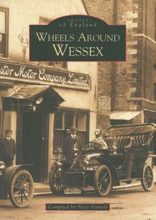 Buch Wheels Around Wessex Before 1939 Peter Daniels