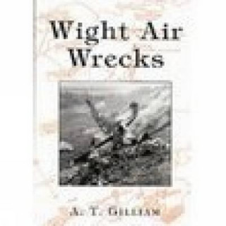 Kniha Wight Air Wrecks Andrew Gilliam