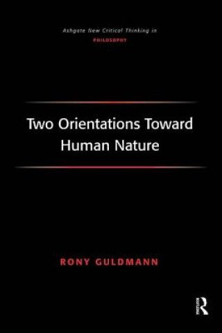 Carte Two Orientations Toward Human Nature Rony Guldmann