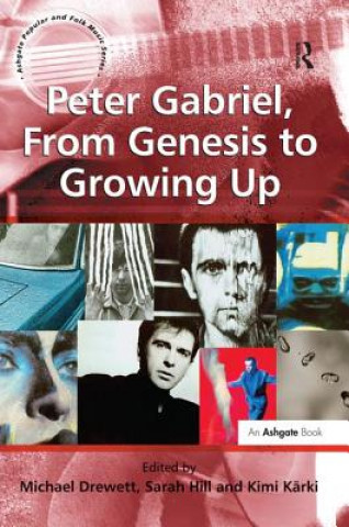 Kniha Peter Gabriel, From Genesis to Growing Up Michael Drewett