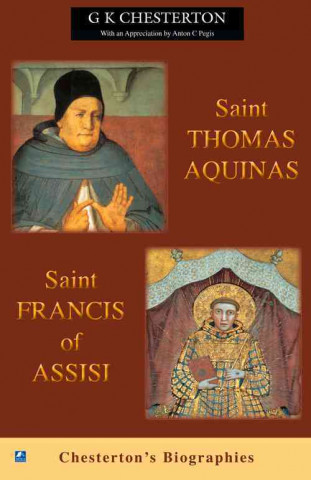 Kniha St. Thomas Aquinas & St. Francis Assisi G. K. Chesterton