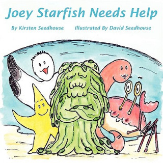 Libro Joey Starfish Needs Help Kirsten Seedhouse