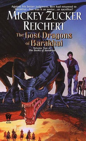 Kniha Lost Dragons of Barakhai: (The Books of Barakhai #2) Mickey Zucker Reichert