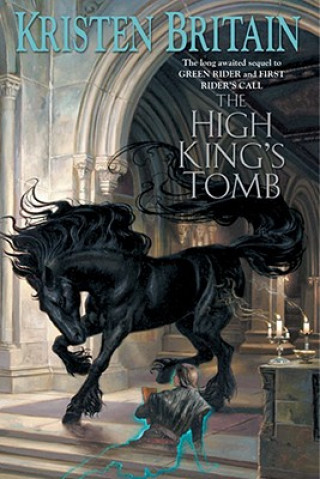 Książka The High King's Tomb Kristen Britain