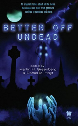 Kniha Better Off Undead Martin Harry Greenberg