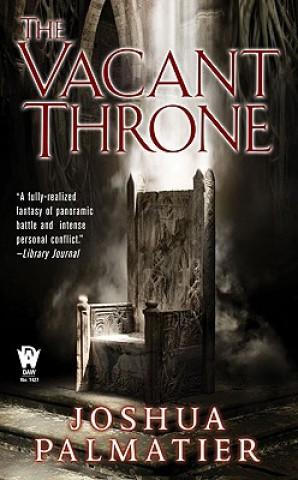 Книга The Vacant Throne Joshua Palmatier