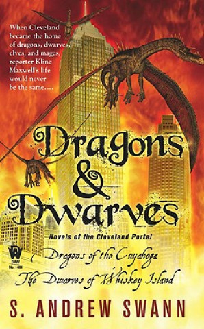 Carte Dragons and Dwarves: Novels of the Cleveland Portal S. Andrew Swann