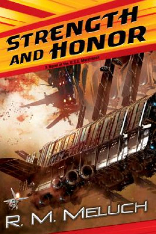 Książka Strength and Honor: A Novel of the U.S.S. Merrimack R. M. Meluch